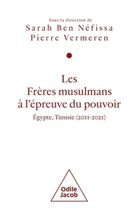 Les Frères musulmans à l'épreuve du pouvoir