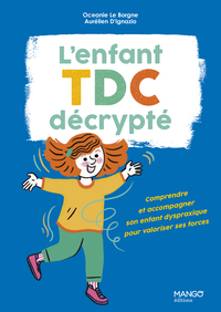 L'enfant TDC décrypté