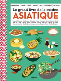 LE GRAND LIVRE DE LA CUISINE ASIATIQUE