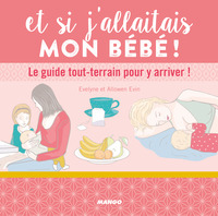 Et si j'allaitais mon bébé !