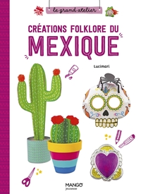 Créations folklore du Mexique