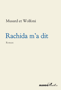 RACHIDA M'A DIT. SCENES DE LA VIE PARISIENNE