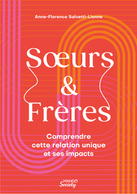 Soeur Frère Comprendre ce rôle d une vie et ses impacts