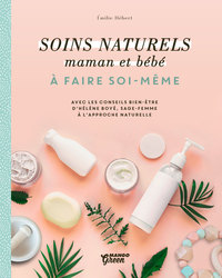 Soins naturels pour mamans et bébés