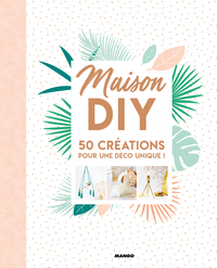 Maison DIY