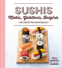 Sushis, Makis, Yakitoris, Onigiris