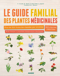 Le guide familial des plantes médicinales