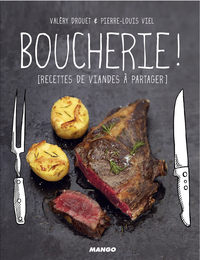 BOUCHERIE ! - RECETTES DE VIANDE A PARTAGER