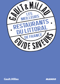 LES MEILLEURS RESTAURANTS DU LITTORAL - GUIDE SAVEURS GAULT&MILLAU