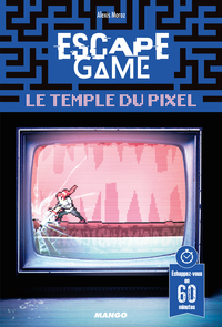 ESCAPE GAME : LE TEMPLE DU PIXEL - ECHAPPEZ-VOUS EN 60 MINUTES !