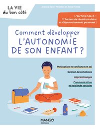 COMMENT DEVELOPPER L'AUTONOMIE DE SON ENFANT ?