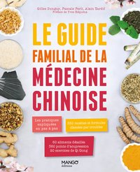 Le guide familial de la médecine chinoise