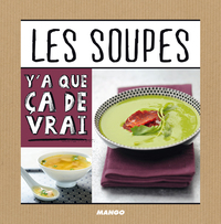 LES SOUPES - Y'A QUE CA DE VRAI!