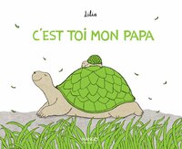 C'EST TOI MON PAPA
