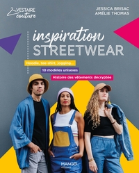 Streetwear : hoodie, tee-shirt, jogging.... 10 modèles unisexes