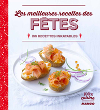 Les meilleures recettes des fêtes