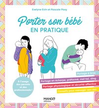 PORTER SON BEBE - LES BONS GESTES EN PAS A PAS