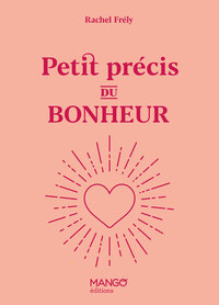PETIT PRECIS DU BONHEUR