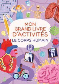 Mon grand livre d'activités - Le corps humain