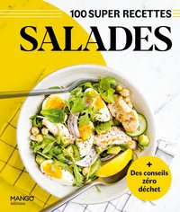 SALADES - FACILE, RAPIDE, BON !