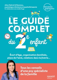 LE GUIDE COMPLET DU 2E ENFANT : TOUS LES CONSEILS D'UNE PSY SPECIALISTE DE LA FAMILLE - ECART DAGE,