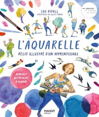 L'aquarelle, récit illustré d'un apprentissage