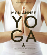 MON ANNEE YOGA - 52 SEANCES, 250 POSTURES