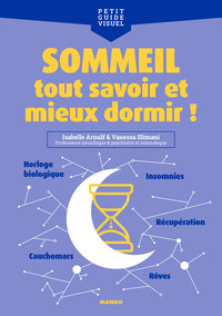 Sommeil, tout savoir et mieux dormir !