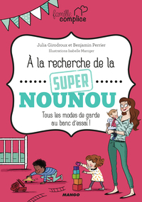 À la recherche de la super nounou