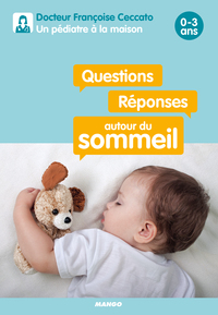 Questions / Réponses autour du sommeil  0-3 ans