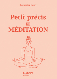 Petit précis de méditation