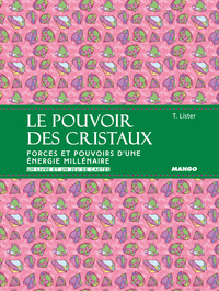 Le pouvoir des cristaux