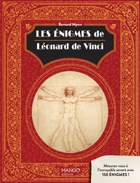 LES ENIGMES DE LEONARD DE VINCI - MESUREZ-VOUS A L'INCROYABLE SAVANT AVEC 150 ENIGMES !