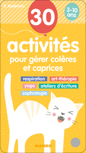 30 ACTIVITES POUR GERER COLERES ET CAPRICES