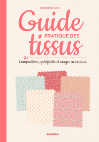 Guide pratique des tissus