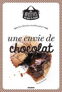 Les bonnes recettes pour une envie de chocolat