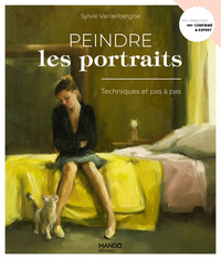 PEINDRE LES PORTRAITS - TECHNIQUES ET PAS A PAS