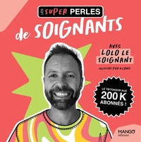 Les super perles de soignants