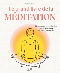 Le grand livre de la méditation