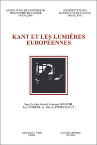 Kant et les Lumieres europeennes