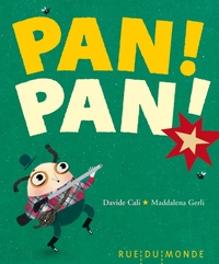 PAN ! PAN !