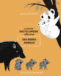 LA PETITE ENCYCLOPEDIE ILLUSTREE DES BEBES ANIMAUX