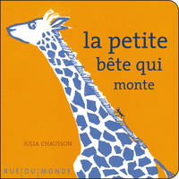 LA PETITE BETE QUI MONTE