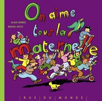 On aime tous la maternelle !