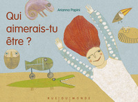 QUI AIMERAIS-TU ETRE ?