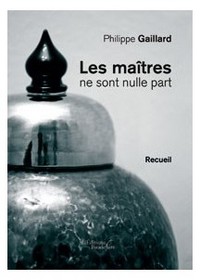 LES MAITRES NE SONT NULLE PART