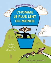 L'histoire étonnante de l'homme le plus lent du monde