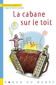 LA CABANE SUR LE TOIT