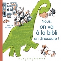 Nous, on va à la bibli en dinosaure !