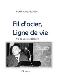 Fil d'acier, ligne de vie